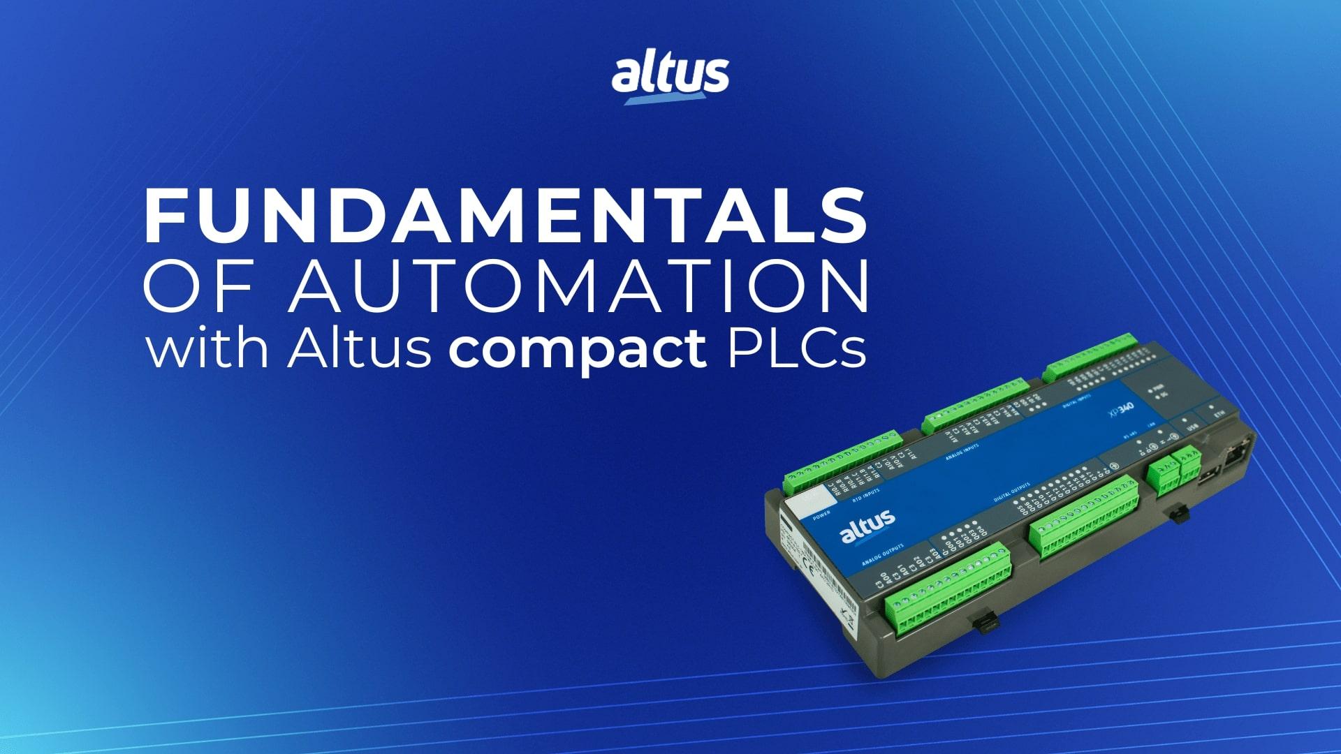 Fundamentals of Automation with Altus Compact PLCs